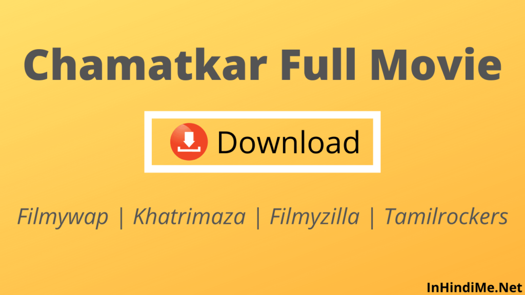 Chamatkar Full Movie Download (1992) Online Leaked By Filmywap