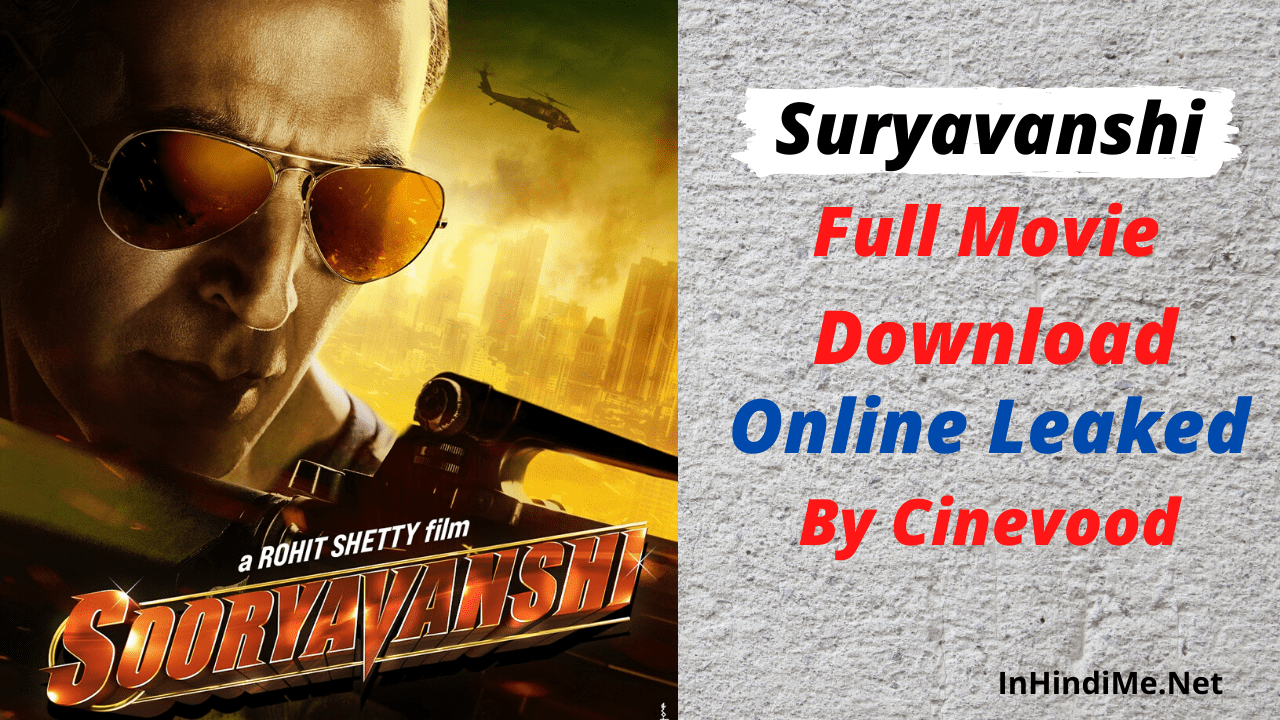 Suryavanshi full movie download cinevood