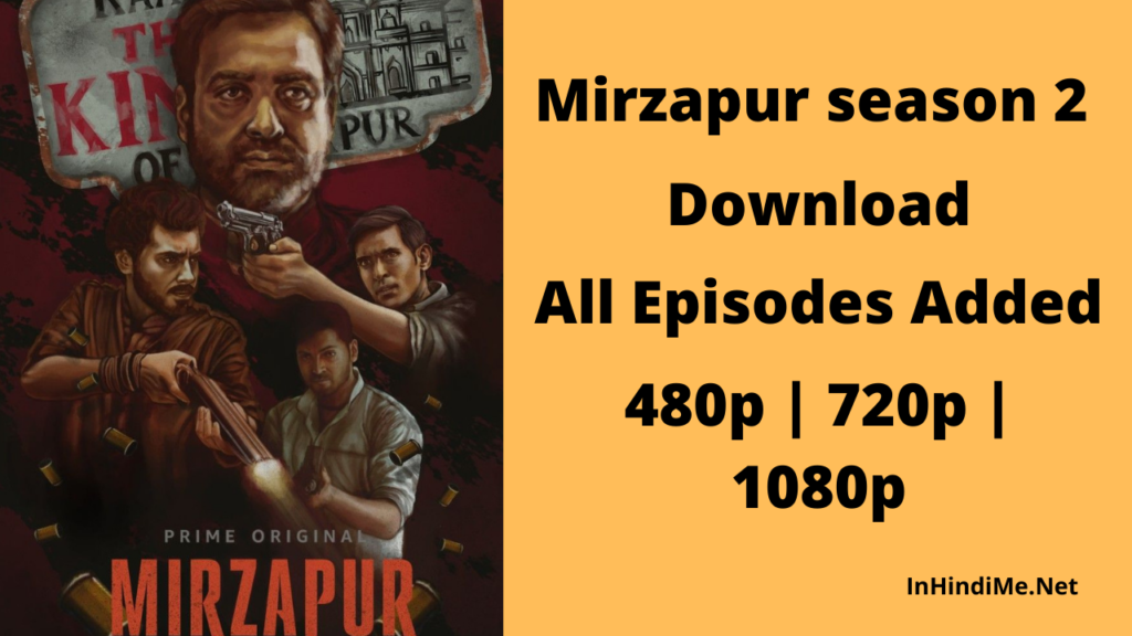 Mirzapur Season 2 Download Filmywap All Episodes Added | 480p, 720p