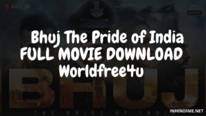 bhuj full movie download Worldfree4u