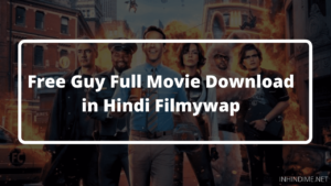 Free Guy Full Movie Download in Hindi Filmywap