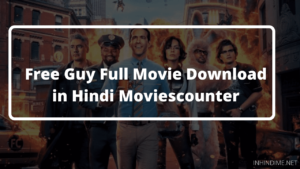 Free Guy Full Movie Download in Hindi Moviescounter