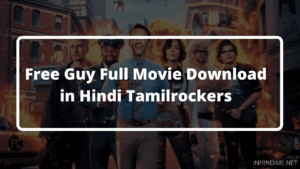 Free Guy Full Movie Download in Hindi Tamilrockers